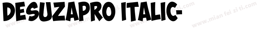 DesuzaPro Italic字体转换